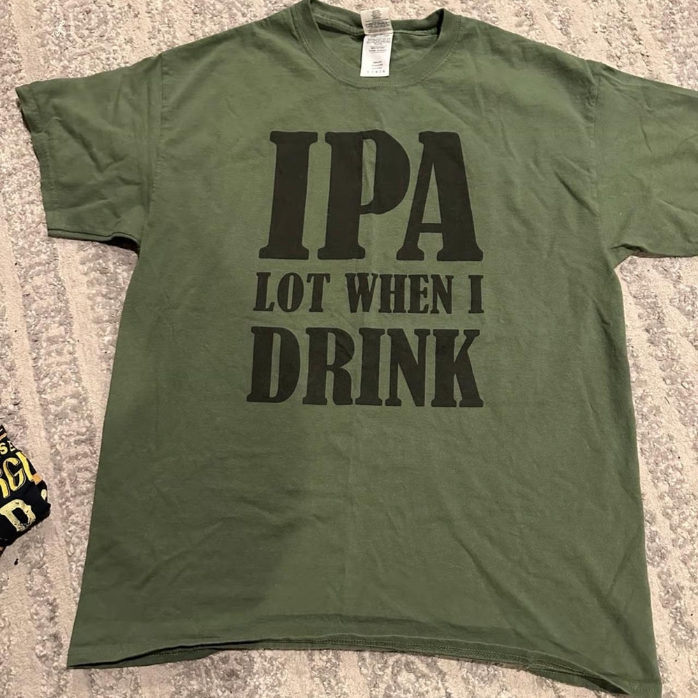 IPA LOT WHEN I DRINK TSHIRT SIZE LARGE